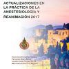 ACTUALIZACIONES EN LA PRÁCTICA DE LA ANESTESIOLOGÍA Y REANIMACIÓN 2017